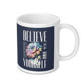 Believe In Yourself Inspirational Mug product